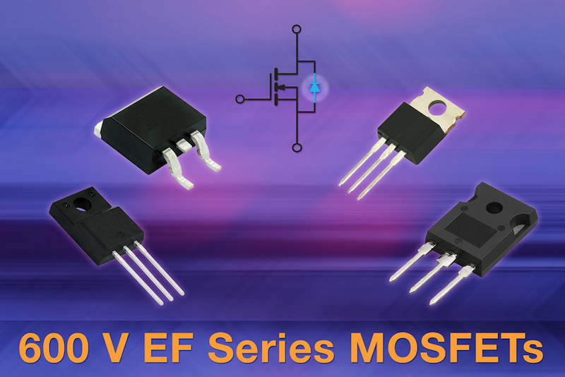 Vishay releases Its first two 600V fast body diode N-channel MOSFETs for soft switching topologies
